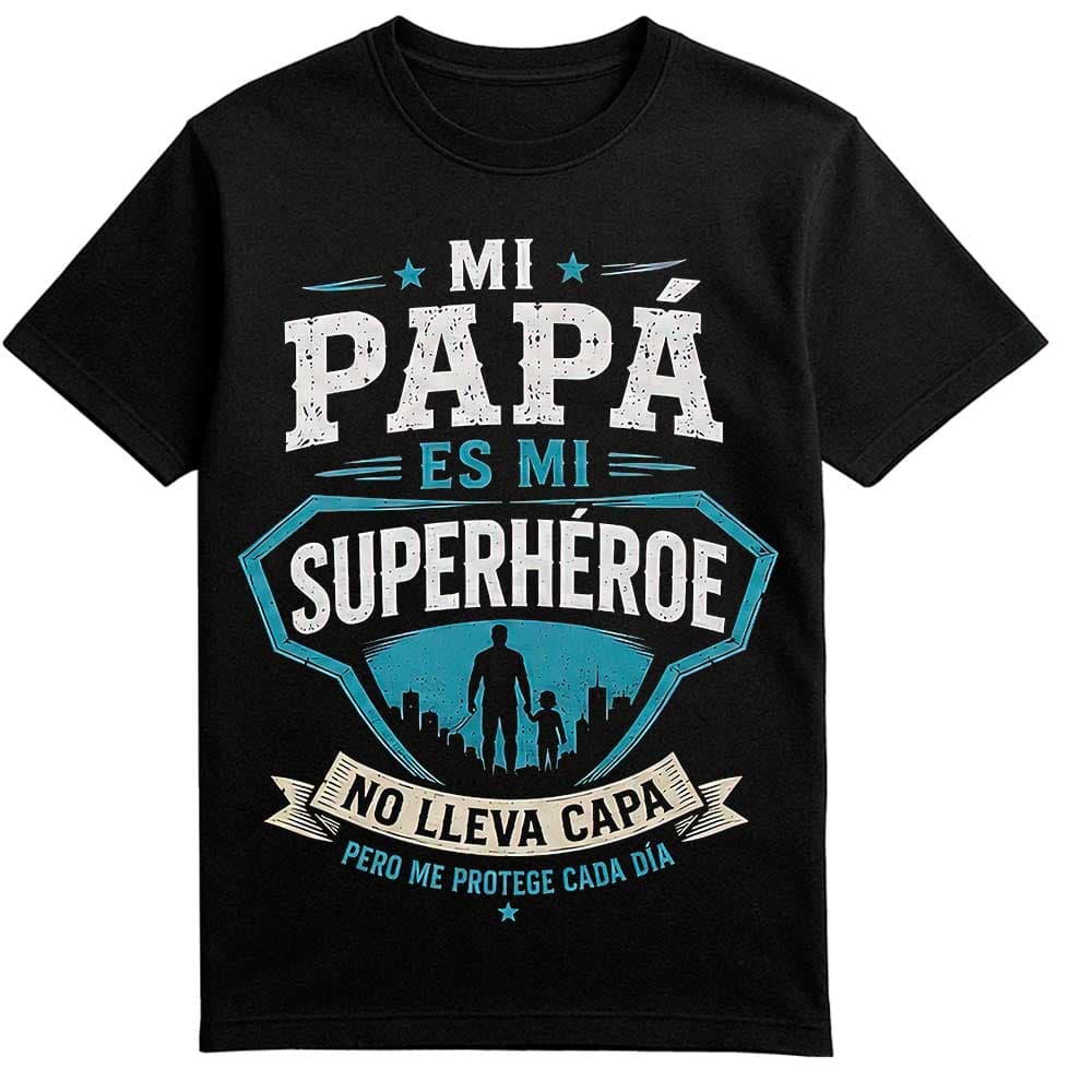 Camiseta día del padre «Mi Papá es mi Superhéroe»